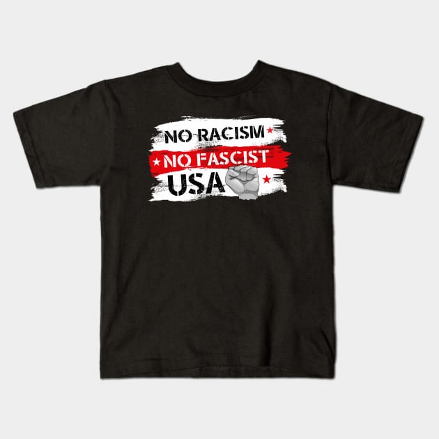 NO FASCIST, NO RACISM Kids T-Shirt by ajarsbr